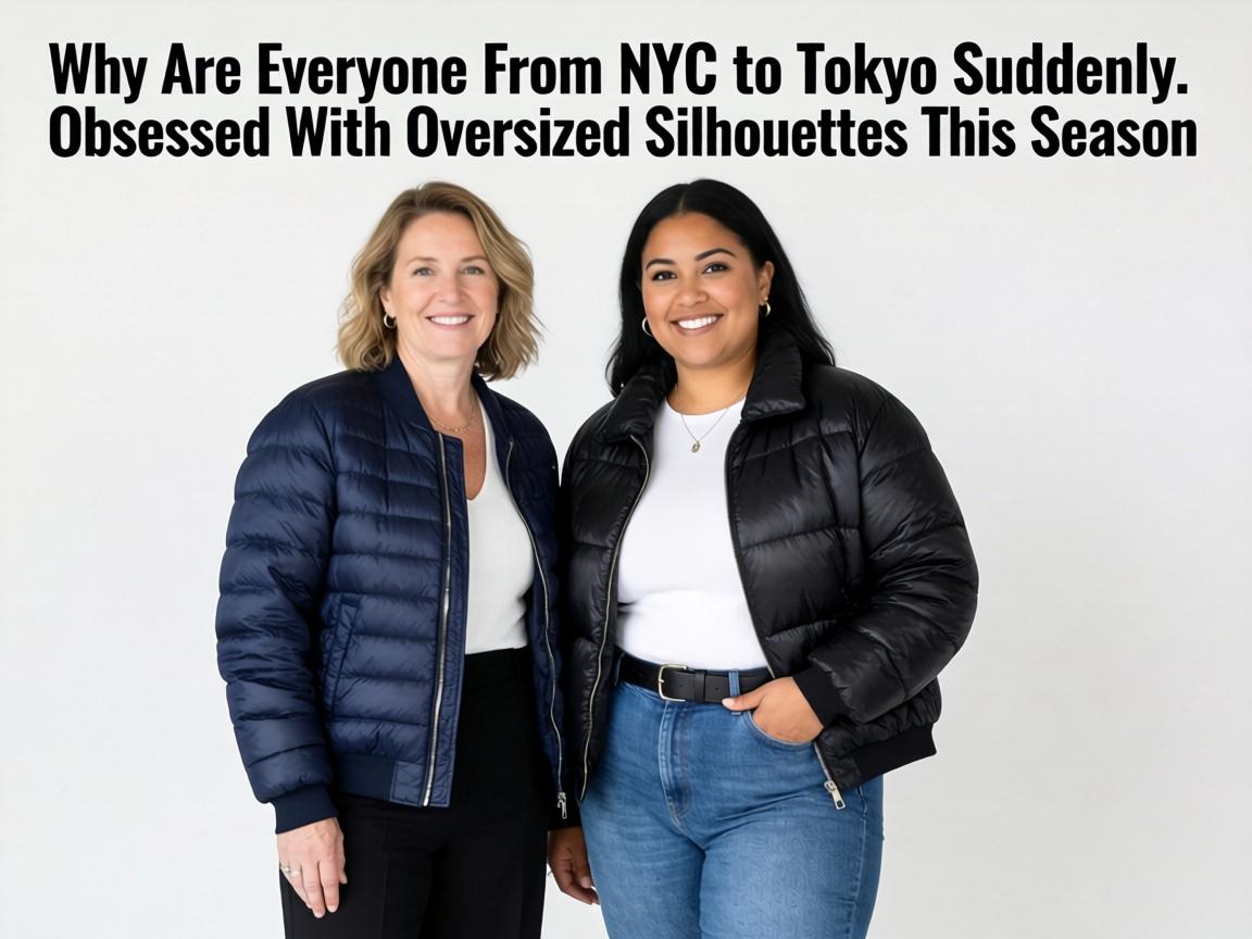 Why Are Everyone From NYC To Tokyo Suddenly Obsessed With Oversized Silhouettes This Season